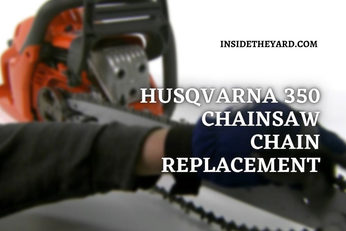 Husqvarna 350 Chainsaw Chain Replacement- 5 Complete Steps+ Video ...